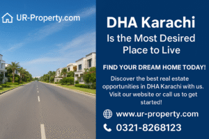 DHA Karachi Is the Most Desired Place to Live