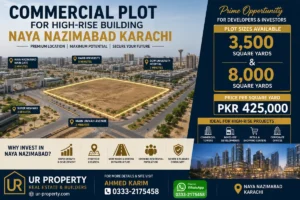 commercial plot for high-rise development in Naya Nazimabad Karachi