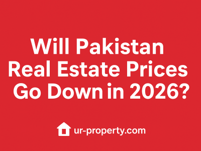 Will Pakistan Real Estate Prices Go Down in 2026
