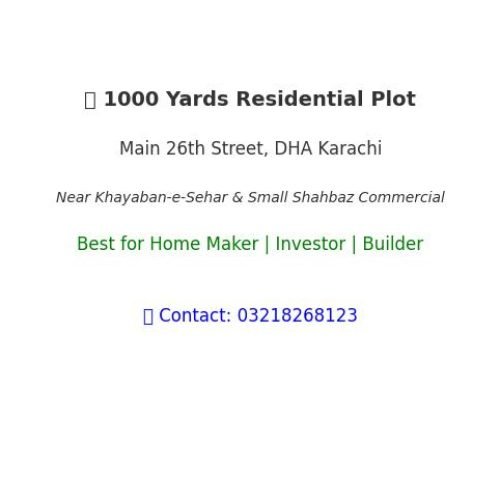 1000 Yards Residential Plot for Sale on Main 26th Street DHA Phase 6 Karachi